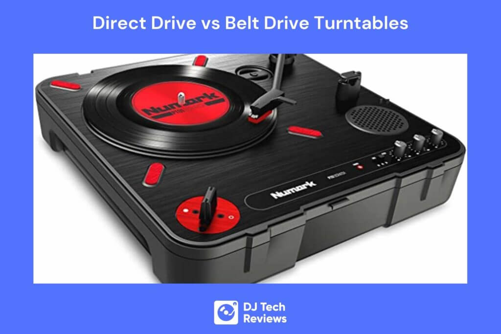Direct Drive vs Belt Drive Turntables Numark PT01
