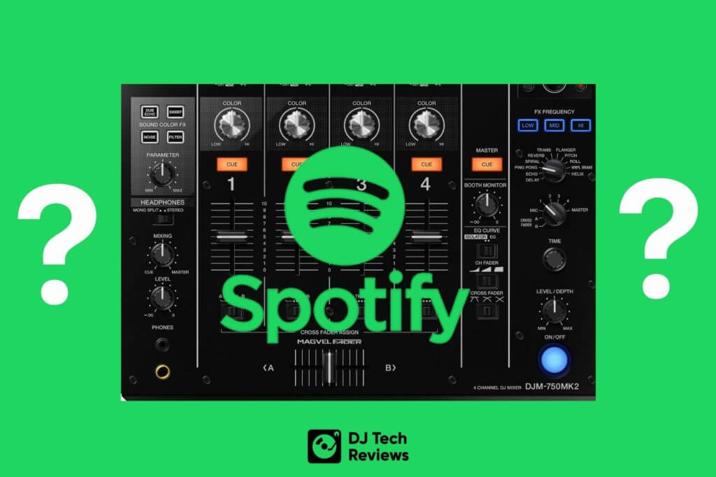 ingenieur vervorming sturen How To DJ With Spotify (Is it Even Possible?) - DJ Tech Reviews