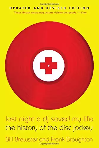 Last Night a DJ Saved My Life: The History of the Disc Jockey